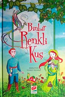 Binbir Renkli Kuş / Masal Dünyası