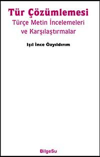 Tür Çözümlemesi & Türkçe Metin İncelemeleri ve Karşılaştırmalar