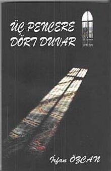 Üç Pencere Dört Duvar
