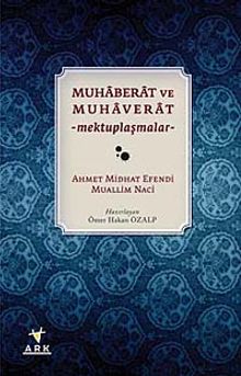 Muhaberat ve Muhaverat - Mektuplaşmalar