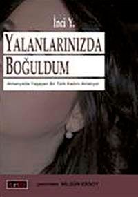 Yalanlarınızda Boğuldum