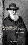 Charles Darwin ve Evrim Tartışmaları