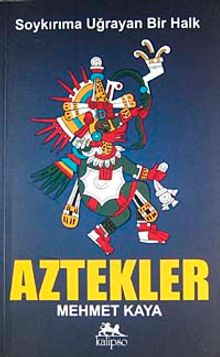 Soykırıma Uğrayan Bir Halk Aztekler