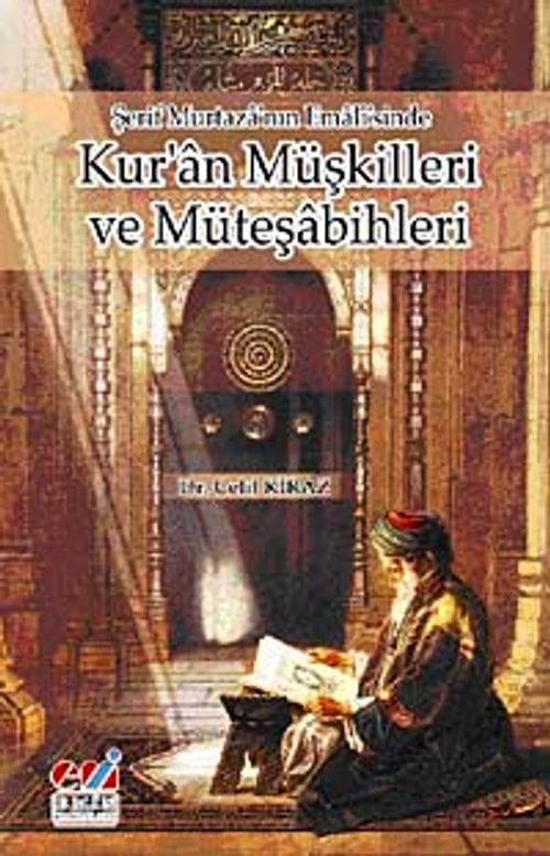 Şerif Murtaza'nın Emali'sinde Kur'an Müşkilleri ve Müteşabihleri