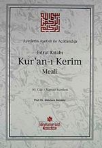 Ayetlerin Ayetler İle Açıklandığı Fıtrat Kitabı Kur'an-ı Kerim Meali (30. Cüz Namaz Sureleri)