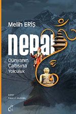 Nepal Gezi Rehberi & Dünyanın Çatısına Yolculuk