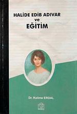 Halide Edip Adıvar ve Eğitim