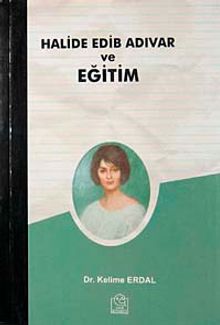 Halide Edip Adıvar ve Eğitim