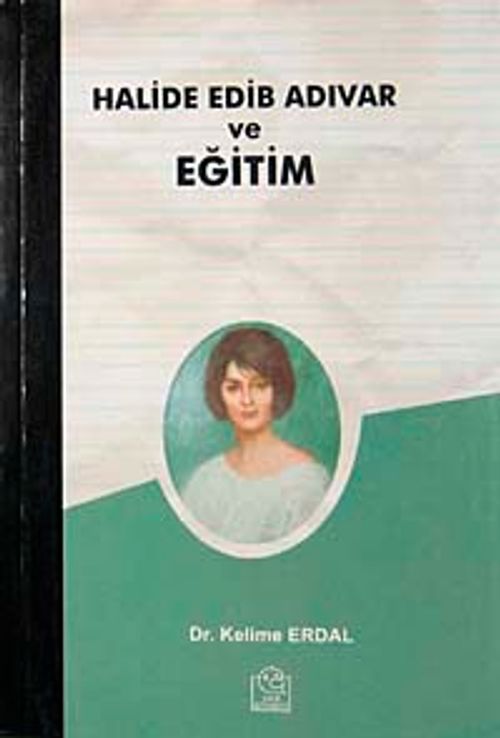 Halide Edip Adıvar ve Eğitim