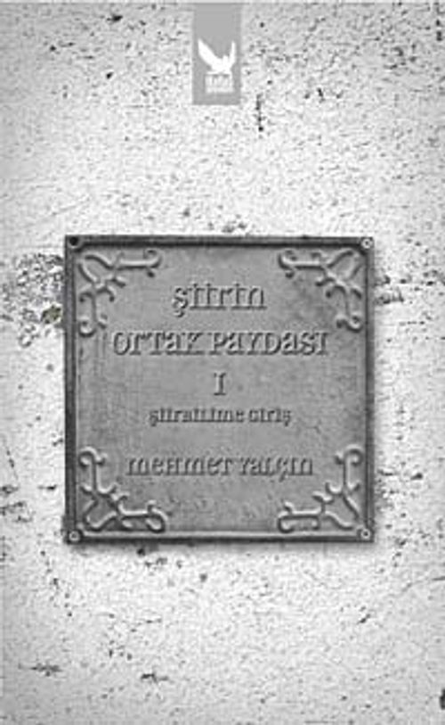 Şiirin Ortak Paydası-I Şiirbilime Giriş