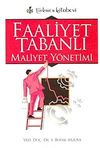 Faaliyet Tabanlı Maliyet Y&ouml;netimi
