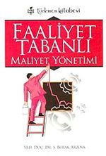 Faaliyet Tabanlı Maliyet Yönetimi