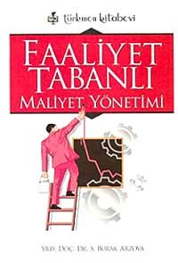 Faaliyet Tabanlı Maliyet Yönetimi