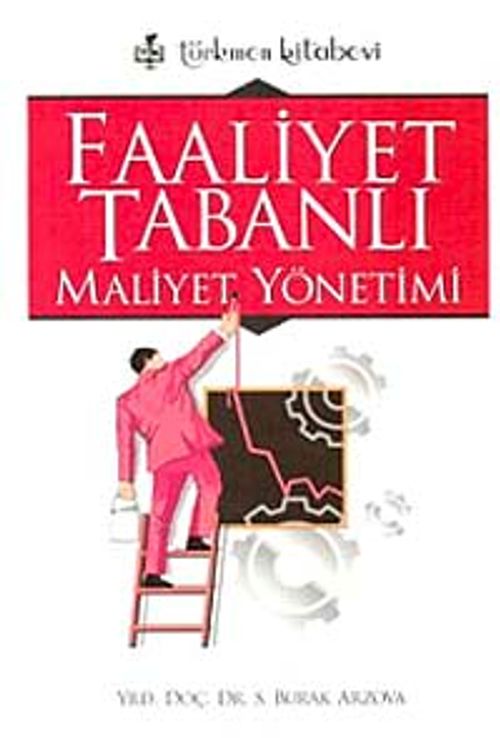 Faaliyet Tabanlı Maliyet Yönetimi