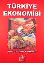 Türkiye Ekonomisi / İlker Parasız