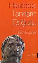 Tanrıların Doğuşu & İşler ve Günler