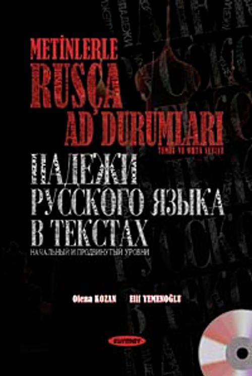 Metinlerle Rusça Ad Durumları & Temel ve Orta Seviye (Cd Ekli)