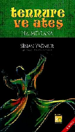 Tennure ve Ateş & Hz. Mevlana (Ciltli)