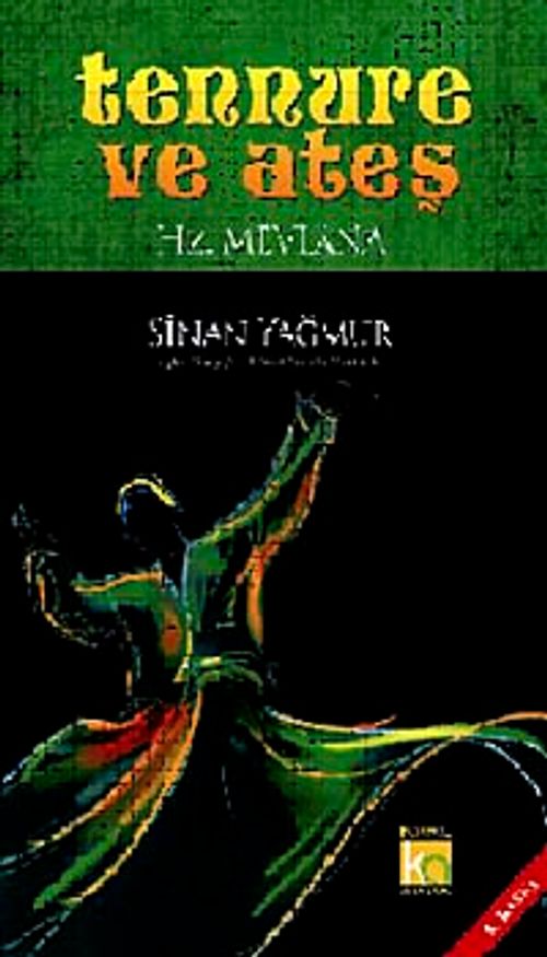 Tennure ve Ateş & Hz. Mevlana (Ciltli)