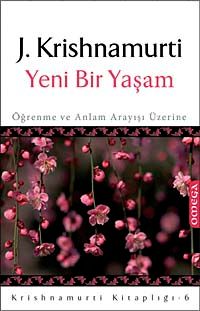 Yeni Bir Yaşam & Öğrenme ve Anlam Arayışı Üzerine