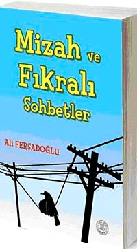 Mizah ve Fıkralı Sohbetler