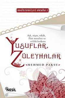 Yusuflar Züleyhalar (Mahremiyet Okulu 1) - Mehmed Paksu