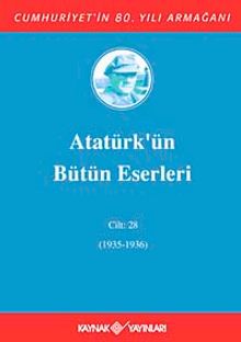 Atatürk'ün Bütün Eserleri / 28.Cilt (1935-1936)
