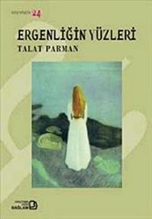 Ergenliğin Yüzleri