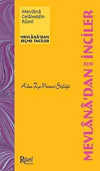 Mevlana'dan Seçme İnciler & A'dan Z'ye Mesnevi Sözlüğü