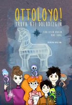 Ottoloyo! & Truva Atı Doludizgin