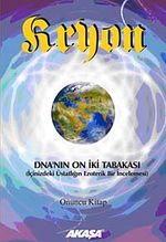 DNA'nın On İki Tabakası / Kryon Serisi 10