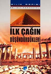 İlk Çağın Düşündürdükleri