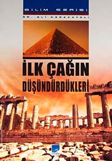 İlk Çağın Düşündürdükleri