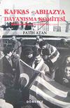 Kafkas-Abhazya Dayanışma Komitesi & Bir D&ouml;nemin Anatomisi (1922-1993)