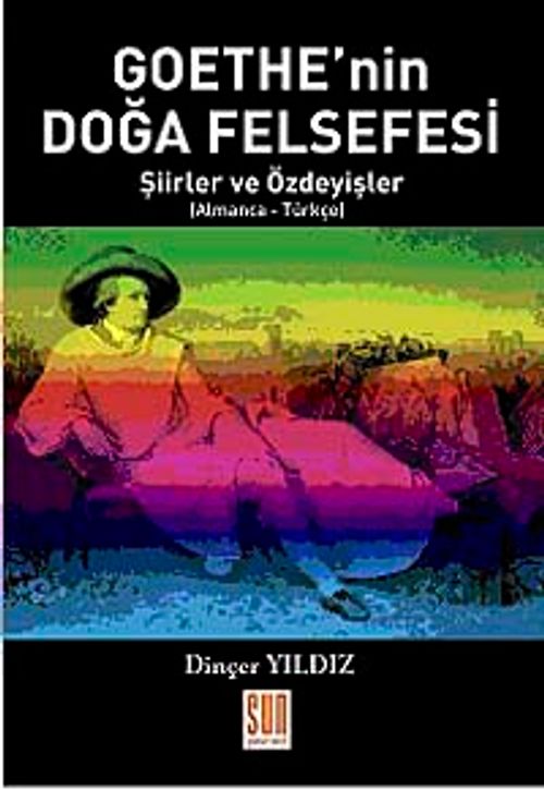 Goethe'nin Doğa Felsefesi & Şiirler ve Özdeyişler