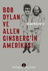Bob Dylan ve Allen Ginsberg’in Amerikası