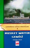 Nusret Mayın Gemisi / &Ccedil;anakkale Savaşı Hikayeleri -4