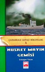Nusret Mayın Gemisi / Çanakkale Savaşı Hikayeleri -4