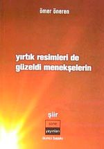 Yırtık Resimleri de Güzeldi Menekşelerin