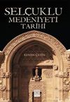 Sel&ccedil;uklu Medeniyeti Tarihi