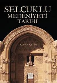 Selçuklu Medeniyeti Tarihi