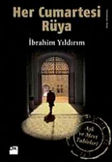 Her Cumartesi Rüya & Aşk ve Mevt Tabirleri