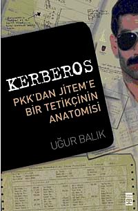 Kerberos & PKK'dan Jitem'e Bir Tetikçinin Anatomisi