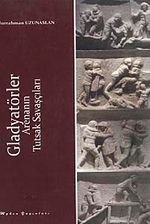 Gladyatörler & Arenanın Tutsak Savaşçıları