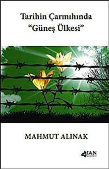 Tarihin Çarmıhında Güneş Ülkesi