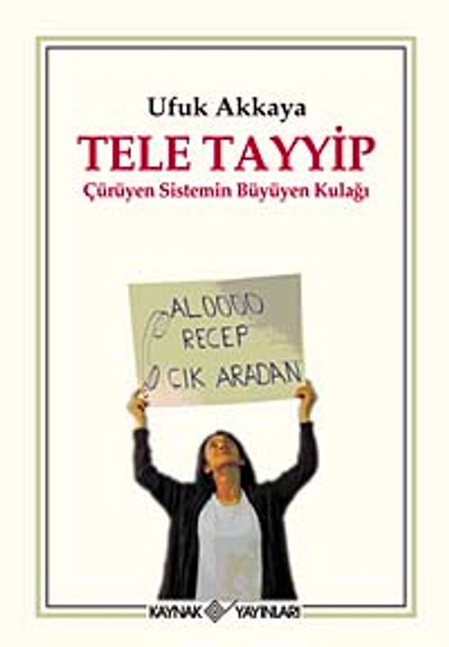 Tele Tayyip & Çürüyen Sistemin Büyüyen Kulağı