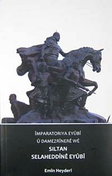 İmparatoriya Eyubi U Damezrinere We Sıltan Selahaddine Eyübi