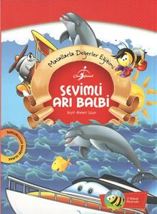 Sevimli Arı Balbi / Masallarla Değerler Eğitimi