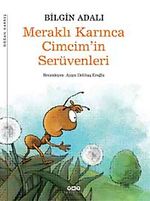 Meraklı Karınca Cimcim'in Serüvenleri