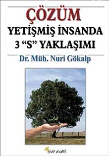Çözüm & Yetişmiş İnsanda 3 "S" Yaklaşımı